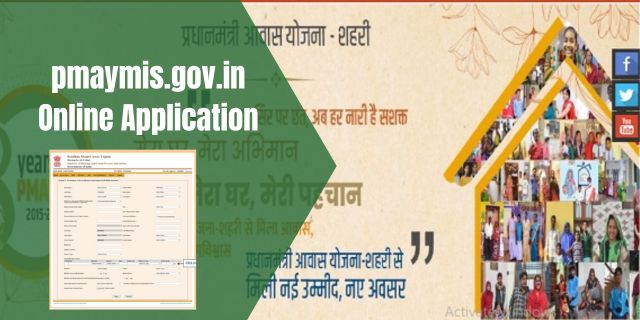 pmaymis.gov.in Online Application