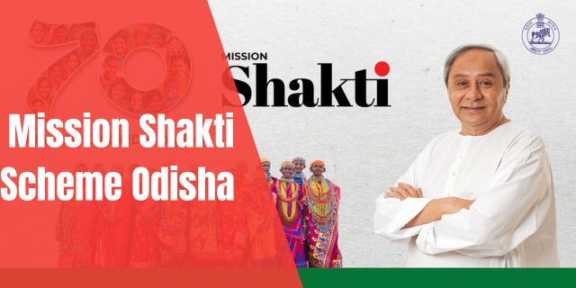 Mission Shakti Scheme Odisha 