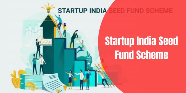 Startup India Seed Fund Scheme