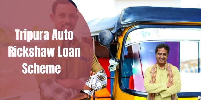 Tripura Auto Rickshaw Loan Scheme 