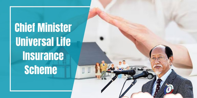 Chief Minister Universal Life Insurance Scheme 