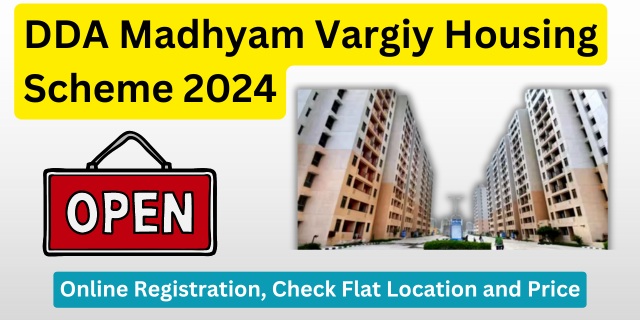 DDA Madhyam Vargiy Housing Scheme 2024