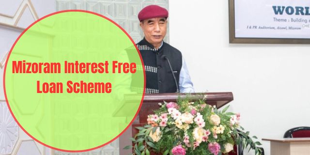 Mizoram Interest Free Loan Scheme