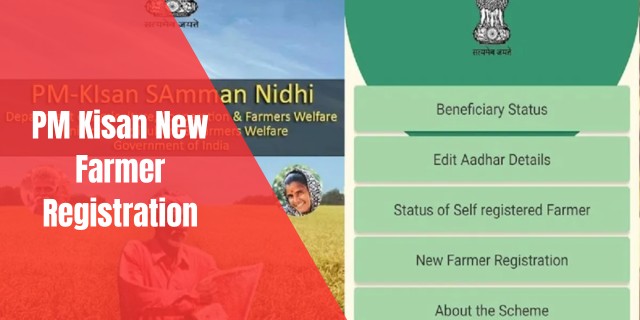 PM Kisan New Farmer Registration