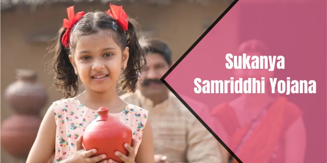 Sukanya Samriddhi Yojana