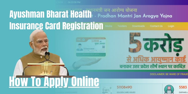 Ayushman Bharat Health Insurance Card Registration