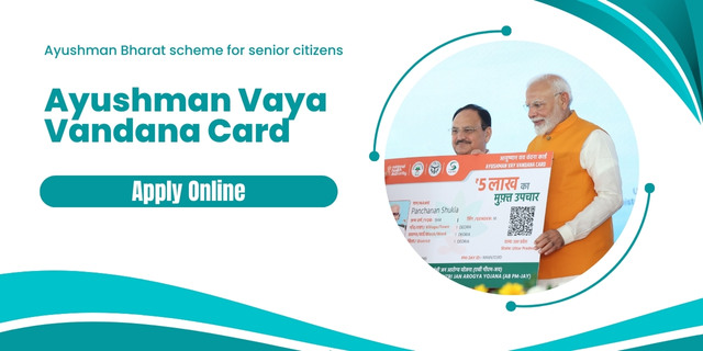 Ayushman Vaya Vandana Card Apply Now