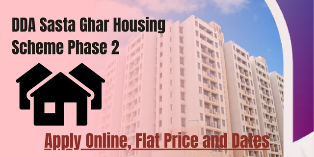 DDA Sasta Ghar Housing Scheme Phase 2