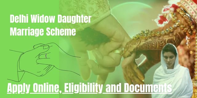 Delhi Widow Daughter Marriage Scheme