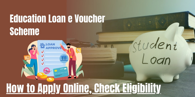 Education Loan e Voucher Scheme