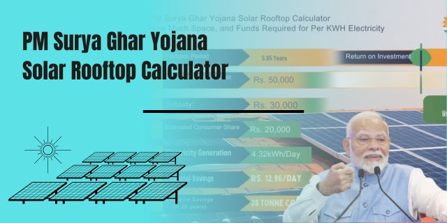 PM Surya Ghar Yojana Solar Rooftop Calculator