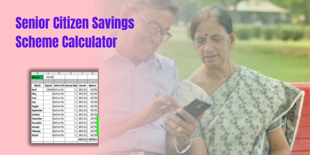 Senior Citizen Savings Scheme Calculator