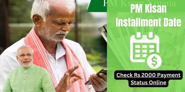 PM Kisan Installment Date