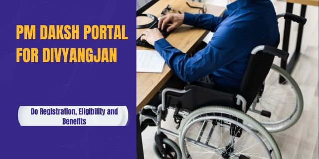 PM Daksh Portal for Divyangjan