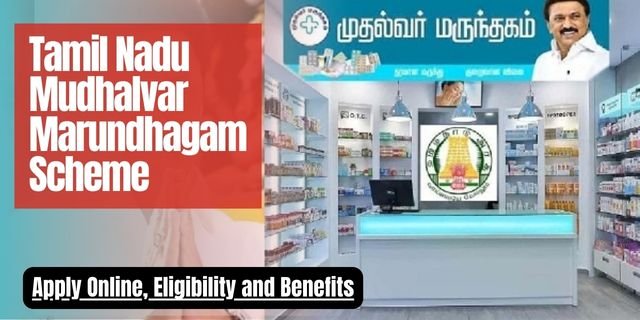 Tamil Nadu Mudhalvar Marundhagam Scheme