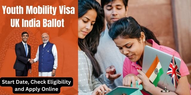 Youth Mobility Visa UK India Ballot 
