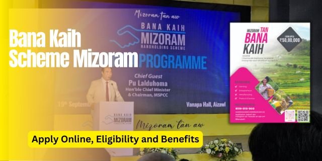 Bana Kaih Scheme Mizoram