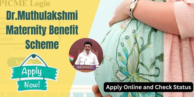 Dr.Muthulakshmi Maternity Benefit Scheme