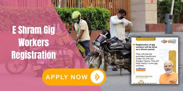 E Shram Gig Workers Registration