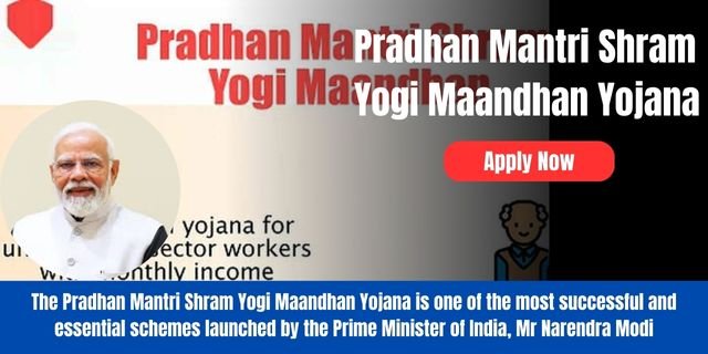 Pradhan Mantri Shram Yogi Maandhan Yojana