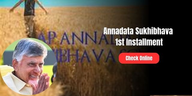 Annadata Sukhibhava 1st Installment