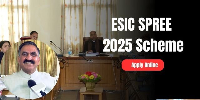 ESIC SPREE 2025 Scheme