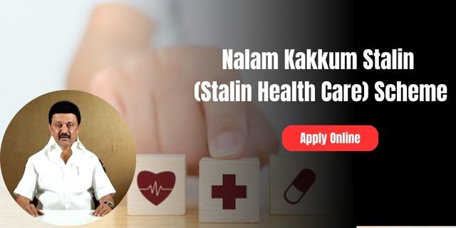 Nalam Kakkum Stalin (Stalin Health Care) Scheme